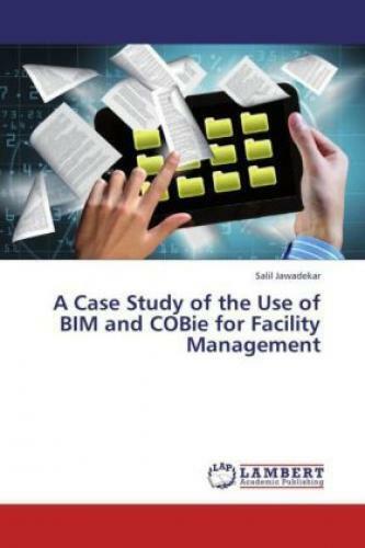 A Case Study Of The Use Of Bim And Cobie For Facility Management 2369