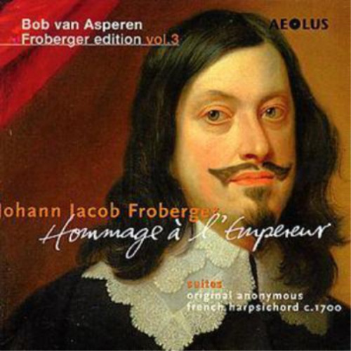 Johann Jacob Fr Johann Jacob Froberger: Hommage À L'empereur - (cd) (us Import)