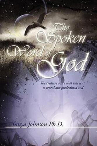 Tanya Johnson Ph. D | The Spoken Word Of God | Buch | Englisch (2009) | Xlibris